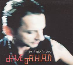 Dave Gahan : Dirty Sticky Floors